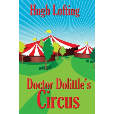 Doctor Dolittle's Circus: A Positronic Book