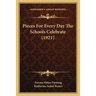 Pieces For Every Day The Schools Celebrate (1921)