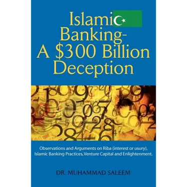Islamic Banking - A $300 Billion Deception