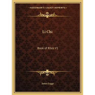 Li Chi: Book of Rites V1