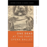 One Dead at the Paris Opera Ballet: La Source 1866-2014