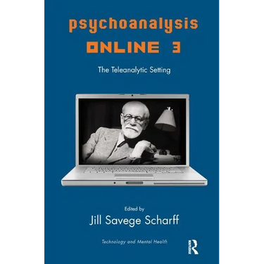 Psychoanalysis Online 3: The Teleanalytic Setting
