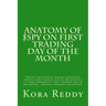 Anatomy of $SPY on First Trading Day of the Month: various quantified trading strategies around first trading day of the month