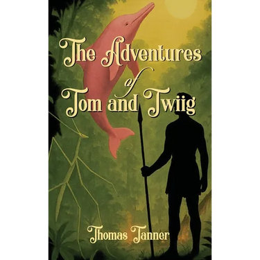 The Adventures of Tom and Twiig