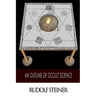 An Outline of Occult Science