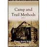 Camp and Trail Methods (1910)