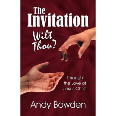 The Invitation: Wilt Thou?