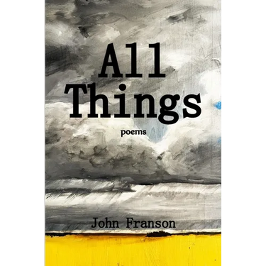 All Things: Poems