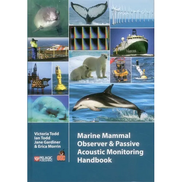 Marine Mammal Observer and Passive Acoustic Monitoring Handbook