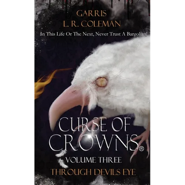 Curse of Crowns Through Devils Eye