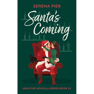 Santa's Coming: A Spicy Christmas Romance Novella: Meet Cute, Small Town, Role Play, Single Mom, Holiday Romance, Instant Connection, Strangers to Lov