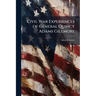 Civil War Experiences of General Quincy Adams Gillmore