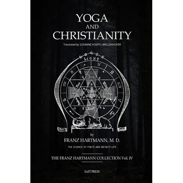 Yoga and Christianity: The Secret Doctrine in the Christian Religion