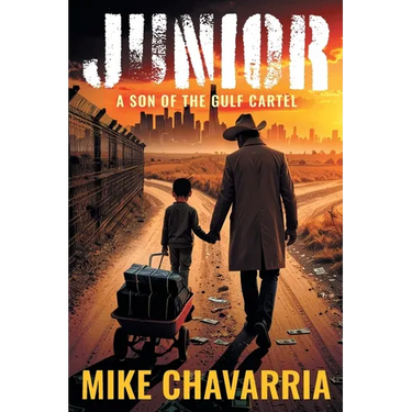 Junior: A Son of the Gulf Cartel