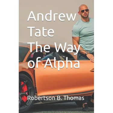 Andrew Tate The Way of Alpha