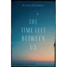 The Time Left Between Us