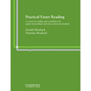 Practical Faster Reading: An Intermediate/Advanced Course in Reading and Vocabulary