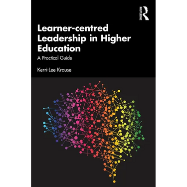 Learner-centred Leadership in Higher Education: A Practical Guide