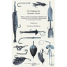 Fly-Fishing the Scottish Lochs - With a Guide to Equipment Needed and a Detailed List of the Best Fishing Spots in the Scottish Counties