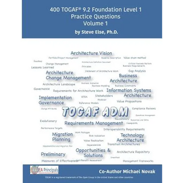 Togaf 9.2 Foundation Level 1 Practice Questions Volume 1