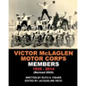 VICTOR McLAGLEN MOTOR CORPS MEMBERS 1935-2014 (Revised 2022)