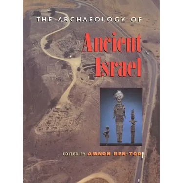 The Archaeology of Ancient Israel