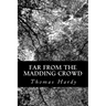 Far From the Madding Crowd