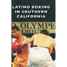 Latino Boxing in Southern California