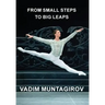 From Small Steps to Big Leaps