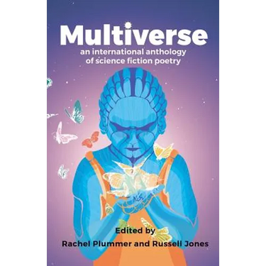 Mutliverse: An international anthology of science fiction poetry