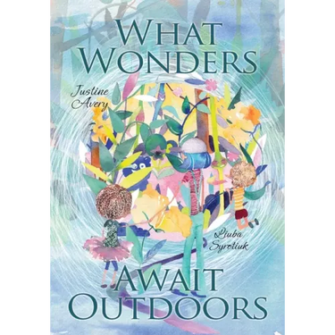 What Wonders Await Outdoors