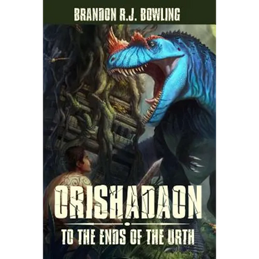 Orishadaon: To the Ends of the Urth