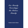 Our Family Genealogy: the Pickens Family