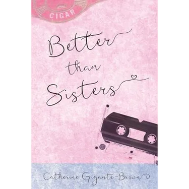 Better than Sisters