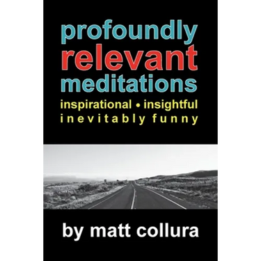 Profoundly Relevant Meditations