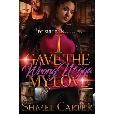 I Gave the Wrong N*gga My Love