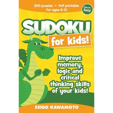 Sudoku for kids 8-12: 200 puzzles 9x9 printable. Improve memory, logic and critical thinking skills of your kids (Difficulty: Easy)