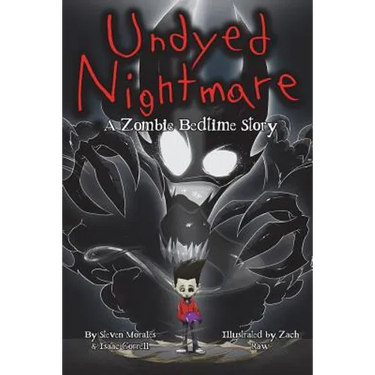 Undyed Nightmare: A Zombie Bedtime Story