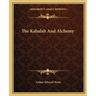 The Kabalah And Alchemy
