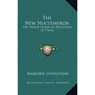 The New Nuctemeron: The Twelve Hours of Apollonius of Tyana