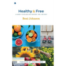 Healthy and Free