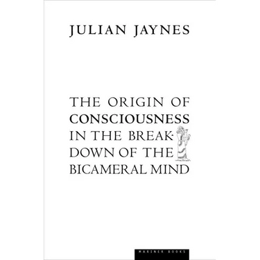 The Origin of Consciousness in the Breakdown of the Bicameral Mind