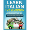 Learn Italian for Beginners: Italian Short Stories for Beginners and Basic Vocabulary for Travellers