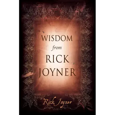 Wisdom from Rick Joyner