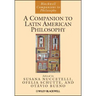 A Companion to Latin American Philosophy
