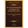 The Vaisesika Philosophy, According to the Dasapadartha-Sastra: Chinese Text with Translation (1917)
