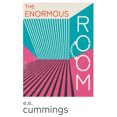 The Enormous Room;With an Introductory Poem by Anne Brontë