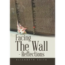 Facing the Wall - Reflections