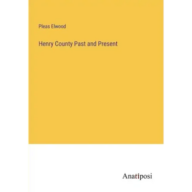 Henry County Past and Present