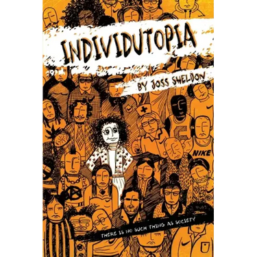 Individutopia: A novel set in a neoliberal dystopia